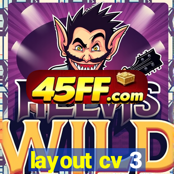 layout cv 3